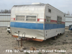 FEB '07: "Wigwam" Travel Trailer