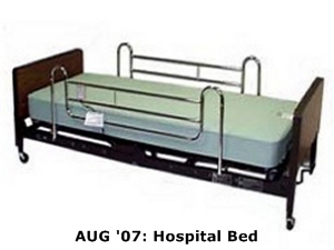 AUG '07: Hospital Bed
