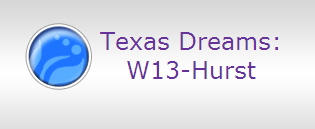 Texas Dreams:
W13-Hurst